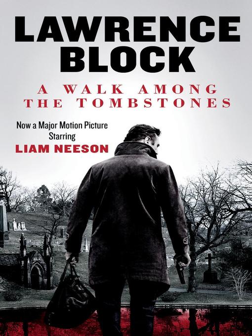 Title details for A Walk Among the Tombstones by Lawrence Block - Available